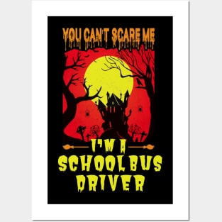 school bus driver cant scare me Halloween haunted house full moon Posters and Art